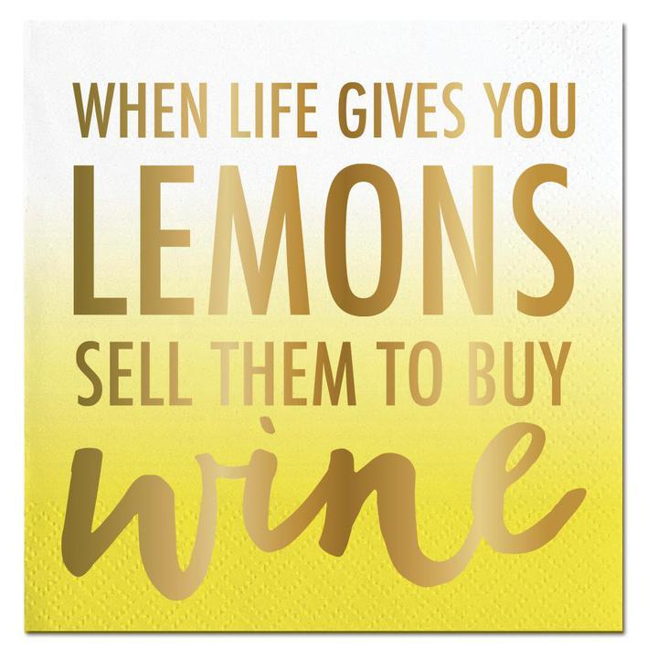 When Life Gives You Lemons Sell Them to Buy Wine Cocktail Napkin