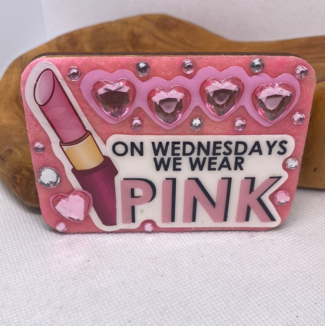 On Wednesdays we wear Pink Bling Magnet