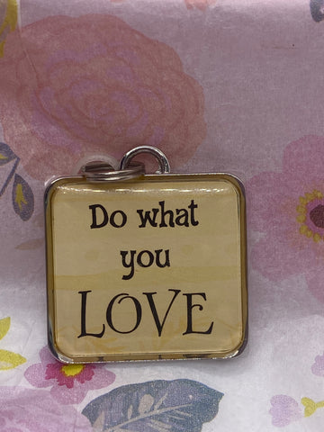 Do What You Love Charm