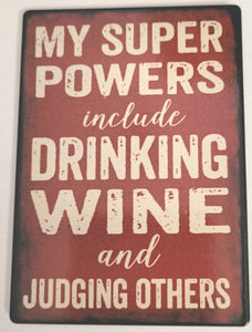 My Super Powers Include Drinking Wine Refrigerator Magnet