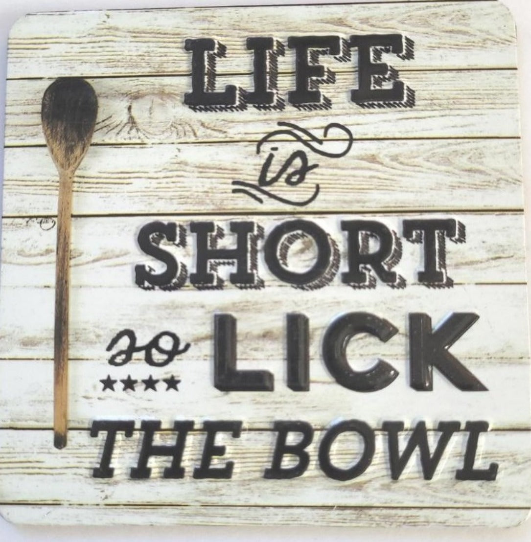 Life Is Short Lick The Bowl Refrigerator Magnet