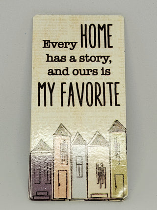 Every Home Has A Story Refrigerator Magnet