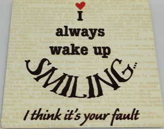 I Always Wake Up Smiling Refrigerator Magnet