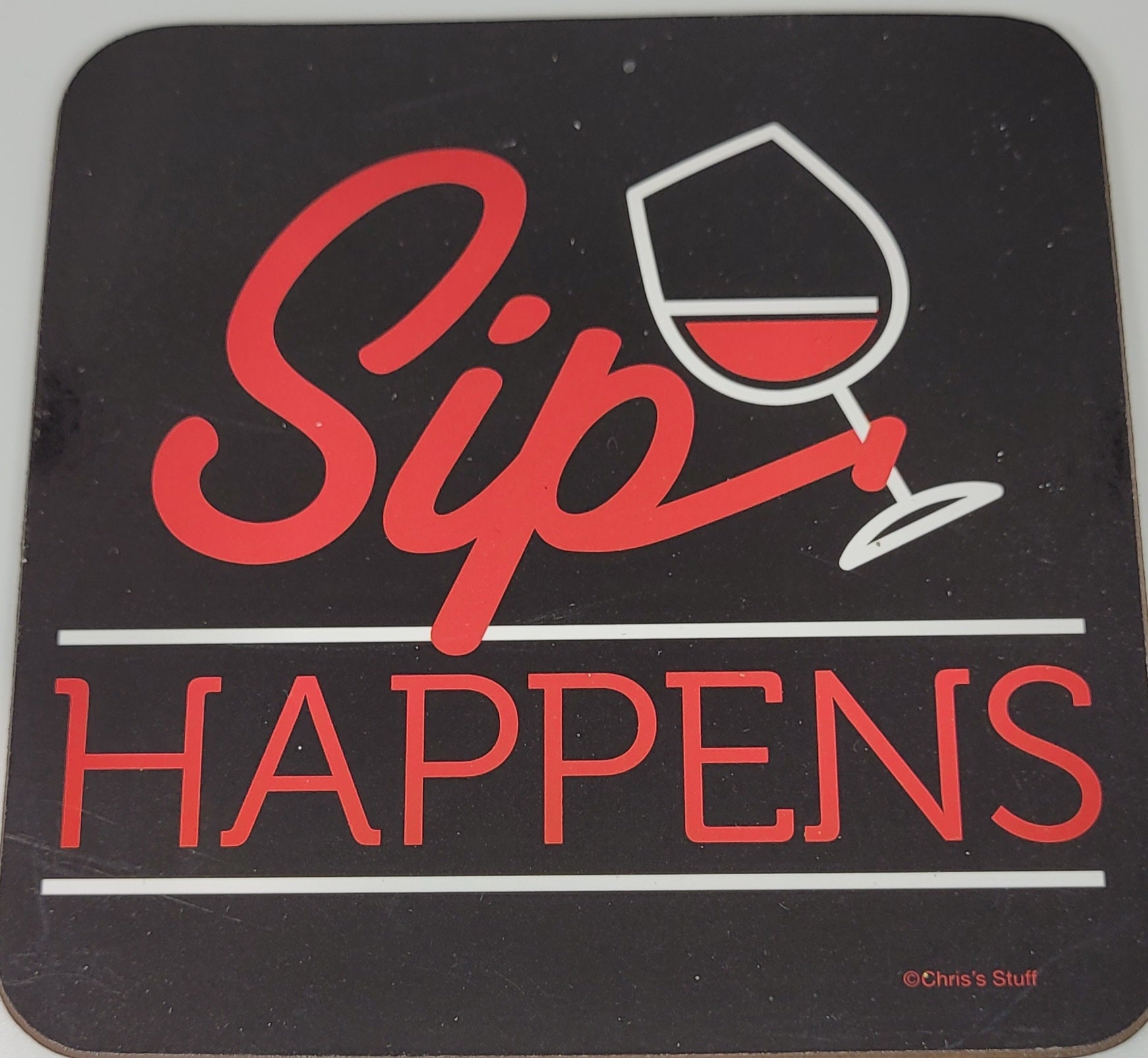 Sip Happens  Black Drink Coaster