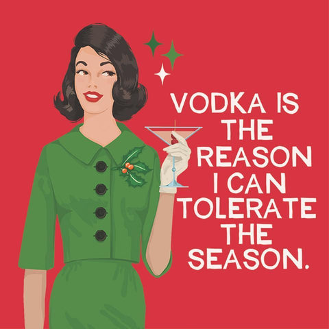 Vodka is The Reason I can Tolerate the Season Cocktail Napkins