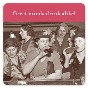 Great Minds Drink Alike Drink Coasters