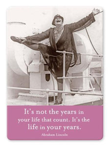 It's Not Years In Your Life Fridge Magnet