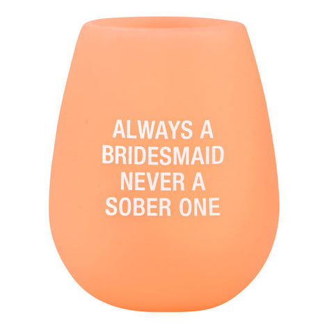 Silicone Always a Bridesmaid Wine Glass