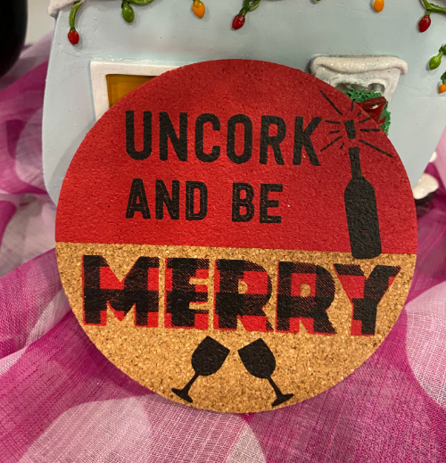 UnCork And Be Merry Holiday Christmas Cork Drink Coaster