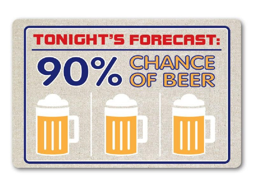 Tonites Forecast 90% Chance of Beer Outdoor Doormat