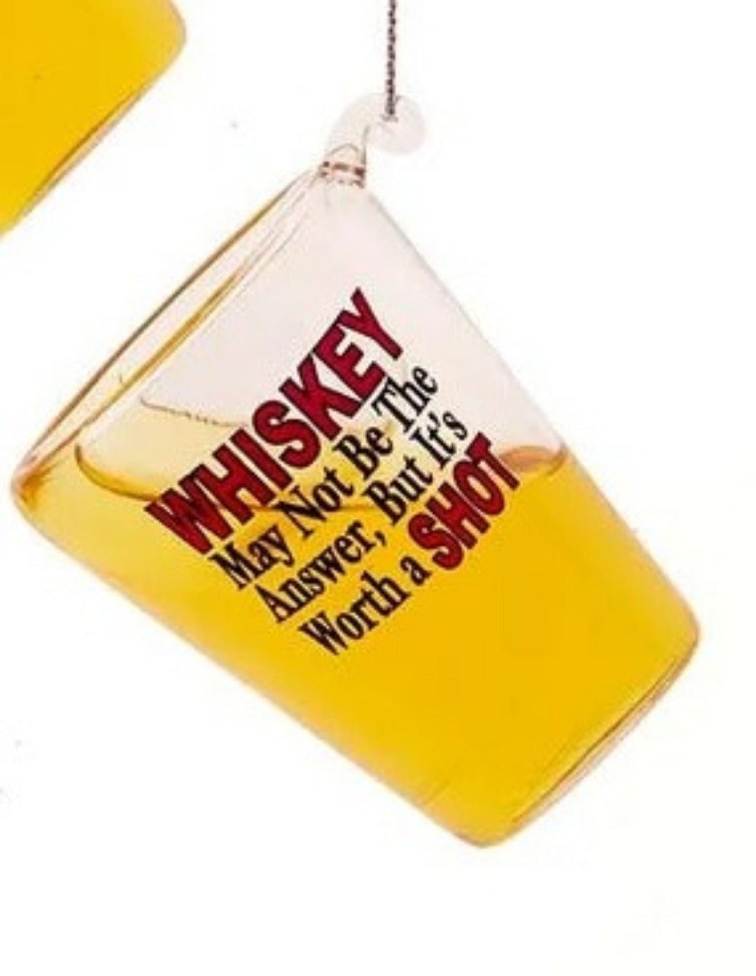 Whiskey May Not Be The Answer, But It's Worth a Shot Glass Whiskey Shot Glass Christmas Ornament