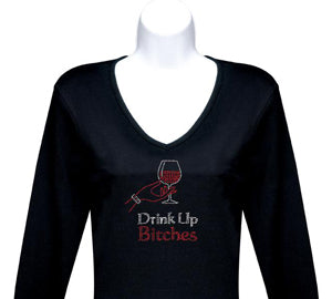 Drink Up Bitches Rhinestone T-Shirt 3/4 Sleeves
