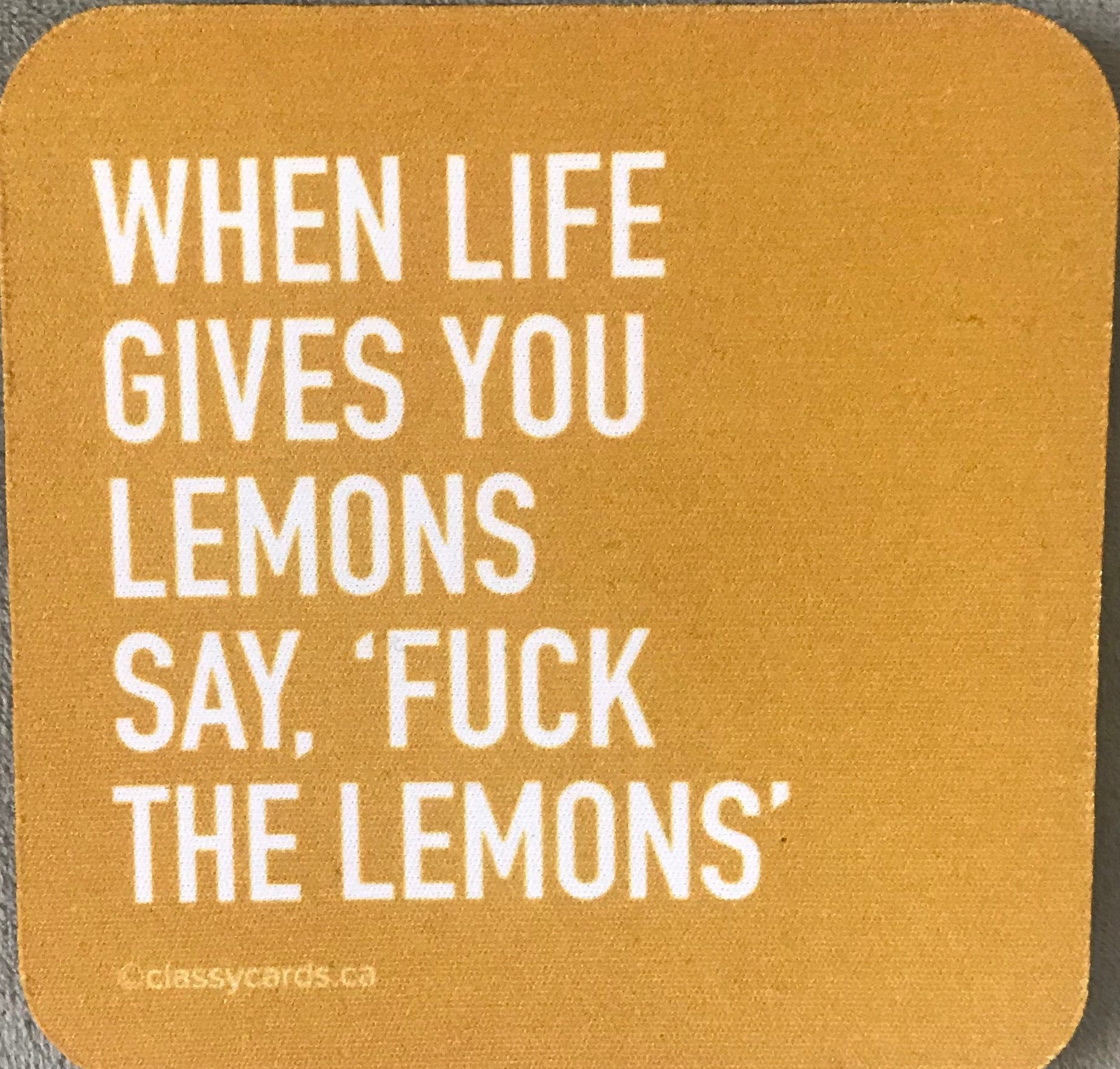 When Life Gives You Lemons Neoprene Coasters