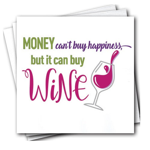 Money Can't Buy Happiness But it Can Buy Wine Beverage Cocktail Napkins