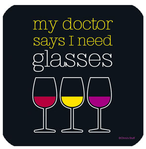 My Doctor Says I Need Glasses Coasters