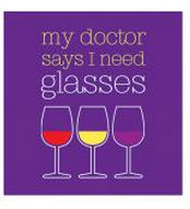 My Doctor Says I Need Glasses Cocktail Napkins