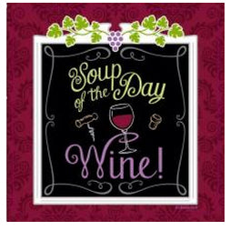 The Soup of the Day is Wine Coaster