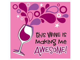 This wine is making me awesome Fridge Magnet