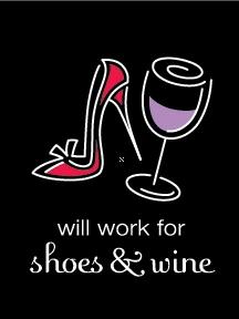 Will work for Shoes and Wine Magnet